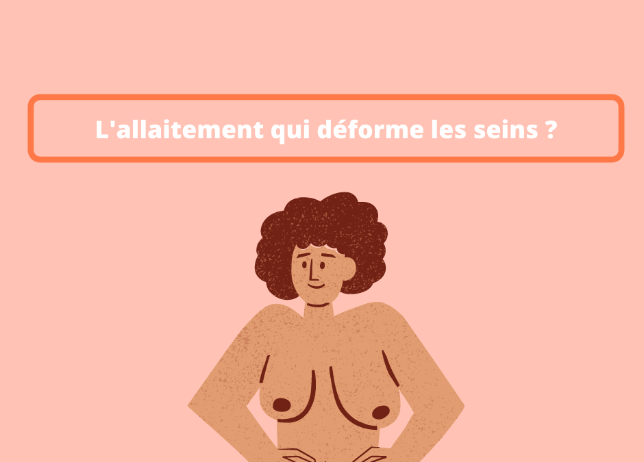 Est-ce que l’allaitement déforme les seins ?