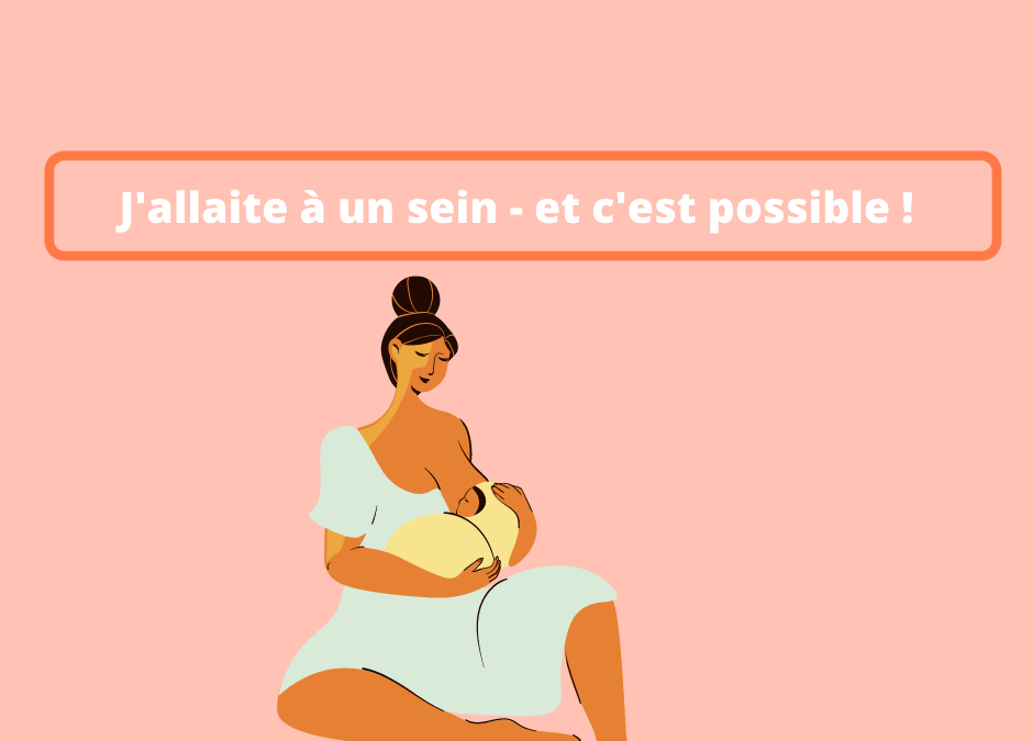 J’allaite à un sein.