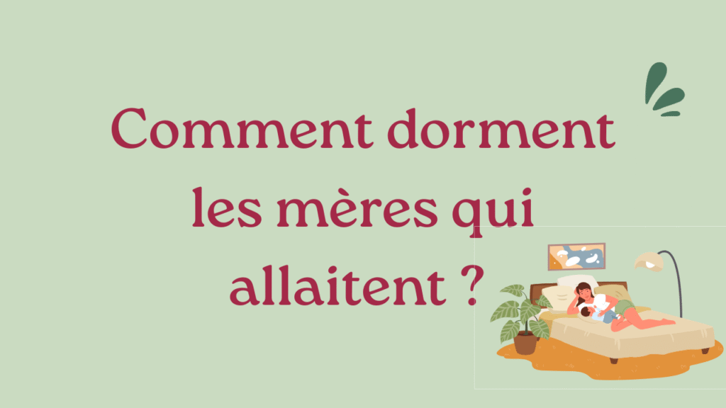 Lire la suite à propos de l’article Comment dorment les mères qui allaitent ?