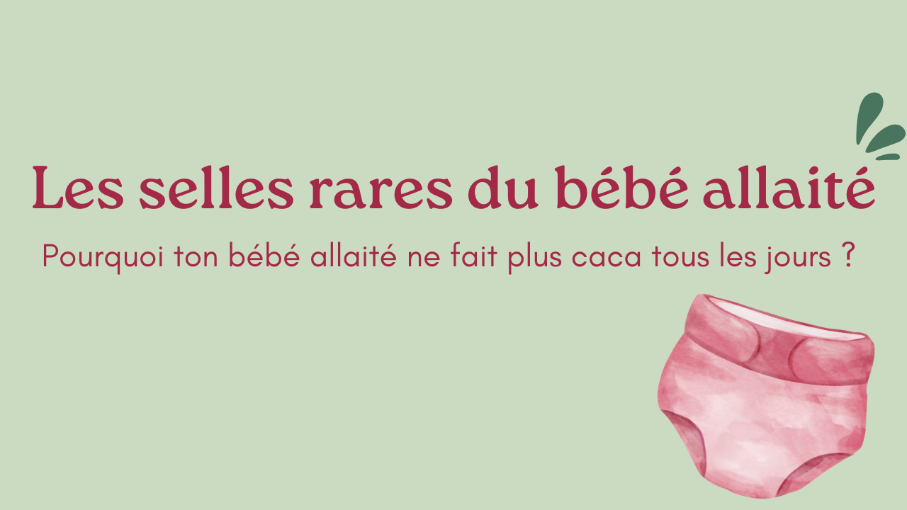 Selles rare du bébé allaité