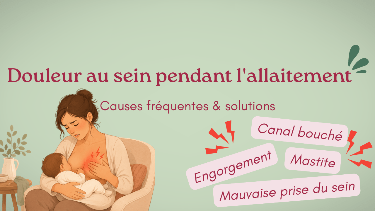 causes de douleur au sein pendant l'allaitement vero allaite image article de blog